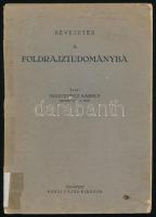 Kogutowicz Károly: Bevezetés a földrajztudományba. Bp., 1943, Kókai Lajos, 128 p. Kiadói papírkötés, sérült borítóval, intézményi bélyegzővel, volt könyvtári példány.