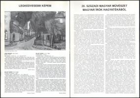 2000-2005 Kassák Múzeum 4 db kiadványa,  Legkedvesebb képeim, 20. századi magyar művészet magyar író hagyatékából, 20. századi magyar alternatív műhelyiskolák (2x) + 1996-2006 2 db Kassák Múzeumos meghívó. + 1988 Szépművészeti Múzeum Új szerzemények 1978-1988.