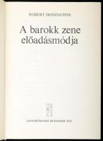 Robert Donington: A barokk zene előadásmódja. Ford.: Karasszon Dezső. Bp., 1978, Zeneműkiadó. Kiadói...