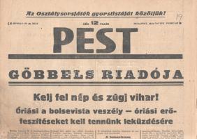 [II. Világháború] Pest. 1943. február 19. (Napilap, V. évfolyam 40. szám) &quot;Göbbels riadója -- Kelj fel nép és zúgj vihar! Óriási a bolsevista veszély - óriási erőfeszítéseket kell tennünk leküzdésére -- Göbbels beszél -- A bolsevizmus világforradalmi céljai&quot;. Félbehajtva, jó állapotban.