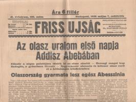 [II. Világháború] Friss Ujság. 1936. május 7. (Napilap, 41. évfolyam, 105. szám) &quot;Az olasz uralom első napja Addisz Abebában -- Olaszország gyarmata lesz egész Abesszinia -- &quot;. Félbehajtva, jó állapotban.