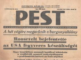 [II. Világháború] Pest. 1941. május 28. (Napilap, III. évfolyam, 121. szám) &quot;Roosevelt bejelentette az USA fegyveres készültségét -- A németek Észak-Afrikában nagy támadást indítottak&quot;. Félbehajtva, jó állapotban.