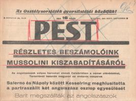 [II. Világháború] Pest. 1943. szeptember 13. (Napilap, V. évfolyam 206. szám) &quot;Részletes beszámolóink Mussolini kiszabadításáról -- Salerno és Nápoly között Kesselring meghiúsította a partraszállt két angolszász oszlop egyesülését -- Német ejtőernyősök s a fegyveres SS emberei rajtaütéssel kiszabadították a Ducét&quot;. Félbehajtva, jó állapotban.