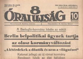 [II. Világháború] 8 Órai Ujság. 1943. július 28. (Napilap, XXIX. évfolyam, 168. szám) &quot;A Badoglio-kormány letette az esküt -- Berlin belpolitikai ügynek tartja az olasz kormányváltozást -- Mit követelnek az angolszászok Itáliától -- Churchill módosította a casablancai feltételt?&quot;. Félbehajtva, jó állapotban.