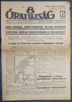 [II. Világháború] 8 Órai Ujság. 1940. május 8. (Napilap, XXVI. évfolyam, 104. szám) "6000 angol...