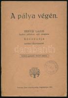 Ernyei Lajos: A pálya végén. - - modori plébános, volt esperes búcsúzója kerületi oltártársaitól. Vágujhely, 1917, Trnovszky János, 101+2 p. Kiadói papírkötés, a gerincen kis sérüléssel, bélyegzésekkel.