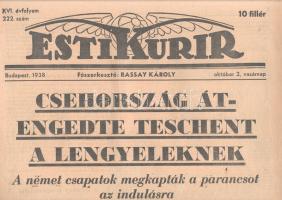 [II. Világháború] Esti Kurir. 1938. október 2. (Napilap, XVI. évfolyam 222. szám) &quot;Csehország átengedte Teschent a lengyeleknek -- A német csapatok megkapták a parancsot az indulásra -- Anglia átenged egy-két afrikai gyarmatot Németországnak &quot;. Félbehajtva, jó állapotban.