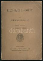 Ihering Rudolf: Küzdelem a jogért. Ford.: Szilassy Cézár. Bp., 1907, Franklin, 107 p. Kiadói papírkötés, szakadt gerinccel, a borító egyik sarka gyűrött, a borító besötétedett, néhány lapon szamárfül.