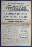 [II. Világháború] Esti Kurir. 1939. április 9. (Napilap, XVII. évfolyam, 81. szám) "Guerilla-ha...
