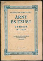 Agyagfalvi Hegyi István: Árny és ezüst. Versek. 1927-1929. Bp.,1929. Stádium, 184 p. Kiadói papírkötés, foltos borítóval. Felvágatlan lapokkal.