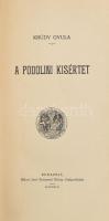 Krúdy Gyula: A podolini kísértet. Modern Írók Könyvtára. Bp., 1906, Rákosi Jenő (Budapesti Hirlap-ny.), 259+(1) p. Első kiadás. Kiadói szecessziós, aranyozott, festett egészvászon sorozatkötésben, márványozott lapélekkel, jó állapotban.