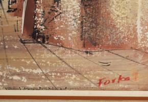 Forka jelzéssel. Utcarészlet. Olaj, vászon. 54x41,5 cm. Keretben