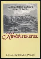 báró Bornemisza Elemérné Szilvássy Karola: Kipróbált receptek. Ajánlja: Marosi Ildikó. (Dedikált!) Csíkszereda, 2001, Pallas-Akadémia. Második, bővített kiadás. Kiadói papírkötés. Marosi Ildikó (1932-2020) erdélyi magyar szerkesztő, újságíró által dedikált példány.