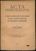 Sulica Szilárd: A magyar irodalom és művelődés hatása a román irodalom és művelődés fejlődésére. Acta Litterarum ac Scientiarum Reg. Universitatis Hung. Francisco-Iosephinae Tom. III. Fasc. 1. Szeged, 1937, M. Kir. Ferencz József-Tudományegyetem Barátainak Egyesülete, 91 p. Kiadói papírkötés, szakadt borítóval. Felvágatlan lapokkal.