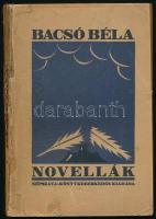 Bacsó Béla: Novellák. Bp., 1925, Népszava. Kiadói illusztrált papírkötés, szakadt borítóval, hiányos gerinccel.