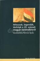 Romsics Ignác (szerk.): Mítoszok, legendák, tévhitek a 20. századi magyar történelemről. Bp., 2003, Osiris. Kiadói papírkötés.