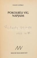 Faludy György: Pokolbeli víg napjaim. A szerző, Faludy György (1910-2006) által ALÁÍRT és datált! Bp...