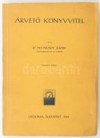 Nyárády József: Árvető könyvvitel. Bp., 1944, Officina. 4. kiadás. 3 kihajtható melléklettel. Kiadói papírkötés.