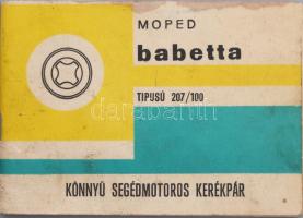 cca 1975 Babetta 207/100 típusú könnyű segédmotoros kerékpár (moped) kezelési és karbantartási utasítása. Tűzött papírkötés, foltos borítóval, helyenként koszos lapokkal, 48 p.