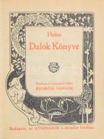 Heine, [Heinrich]: Dalok könyve. Ford. és bevezetéssel ellátta: Endrődi Sándor. Irodalmi Kincsek. Bp...