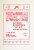 Dr. Jókai Oszkár: Arcok, emberek, tűz-és káresetek a 100 éves kispesti tűzoltóság történetéből. (Aláírt!) Bp., 1988, Főv. XIX. Ker. Tanács VB. Kiadói papírkötés. Megjelent 1000 példányban. A szerző, Jókai Oszkár (1942- ) ny. tűzoltó vezérőrnagy, a Magyar Tűzoltó Szövetség elnöke (1992-1996) által aláírt példány.