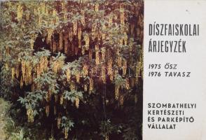 Szombathelyi Kertészeti és Parképítő Vállalat díszfaiskolai árjegyzéke, 1975. ősz - 1976. tavasz. (Szombathely, 1974, Vas megyei Nyomdaipari Vállalat). Fekete-fehér és színes fotókkal illusztrálva. Kiadói tűzött papírkötés.