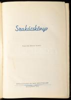 Venesz József: Szakácskönyv. Szerk.: - -. Bp., 1955, Közgazdasági és Jogi Könyvkiadó, 415 p.+6 (Feke...