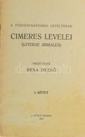 A törvényhatósági levéltárak címeres levelei. (Literae Armales.) Összegyűjtötte: Rexa Dezső. I. kötet.: Abaúj-Tornavármegye. Bp.,1909, Gyűjtő,(&quot;Felsőmagyarország&quot; Pol. Napilap-ny.), 12 p. Kiadói papírkötés