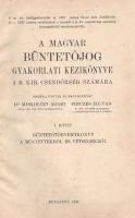 A magyar büntetőjog gyakorlati kézikönyve a m. kir. csendőrség számára. Összeállították és magyarázz...