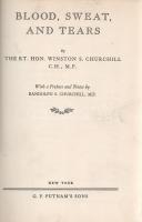 Churchill, Winston: 
Blood, Sweat, and Tears. With a Preface and Notes by Randolph S. Churchill.
N...