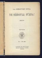 1940 Somogyváry Gyula: Ne sárgulj, fűzfa! regény a Singer és Wolfner kiadásában, sérült borítóval