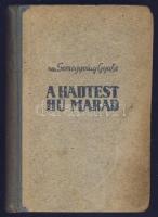 1943 Somogyvári Gyula: A hadtest hű marad regény a Singer és Wolfner kiadásában, sérült gerinccel