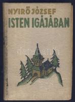 1936 Nyírő József: Isten igájában regény a Révai kiadótól enyhén sérült állapotban