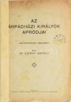 Czimer Károly. Az Árpád-házi királyok apródjai. Hadtörténelmi tanulmány. Szeged, 1912., ,,Délmagyarország&quot;, 22 p. Kiadói papírkötés, foltos borítóval, amatőr módon javított gerinccel.