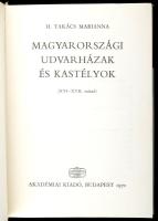 H. Takács Marianna: Magyarországi udvarházak és kastélyok. (XVI-XVII. század). Bp., 1970, Akadémiai ...