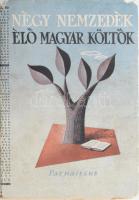 Négy nemzedék. Élő magyar költők. A tanulmányt írta és a költőket bemutatja: Sőtér István. (Bp., 1948), Parnasszus, 352 p. Kiadói papírkötés, sérült kiadói papír védőborítóban.