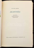 Lipták Gábor 2 kötete: Aranyhíd. Balatoni mesék, mondák, történetek. Bp., 1961, Móra. Első kiadás. K...