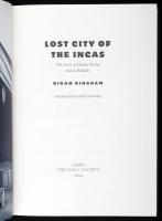Hiram Bingham: Lost City of the Incas. The Story of Machu Pichu and its Builders. London, 2004, The ...