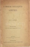 Szily Kálmán: A magyar nyelvújítás szótára. Második rész. (II. köt.) Bp., 1908, Hornyánszky Viktor, XII p.+ 406-662 p.+ (2) p. Átkötött papírkötésben, helyenként kissé foltos lapokkal, több lap kijár.