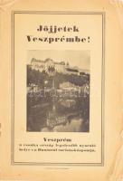 cca 1930 "Jöjjetek Veszprémbe! Veszprém a csonka ország legolcsóbb nyaraló helye s a Dunántúl turista-központja." Fekete-fehér képekkel illusztrált idegenforgalmi ismertető prospektus. Kiadói tűzött papírkötés, sérült borítóval, 16 p.