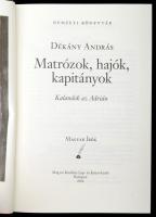 Dékány András: Matrózok, hajók, kapitányok. Kalandok az Adrián. Nemzeti Könyvtár 33. Bp., 2014, Magy...