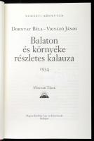 Dornyay Béla - Vigyázó János: Balaton és környéke részletes kalauza (1934). Nemzeti Könyvtár 3. Bp.,...