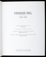 Mezei Ottó: Veress Pál 1920-1999. Bp., Veszprém, Sopron, 2003, Magyar Képek-Körmendi Galéria. 235p. ...