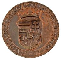 Nagy István János (1938-) "Corvin Mátyás / MATTHIAS REX HVNGARIAE MCCCCLVIII - MCCCCXC" ké...