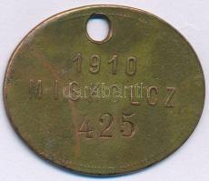 1910. &quot;Miskolcz&quot; bronz ebadójegy / kutyabárca, &quot;425&quot; sorszámmal (40x34mm) T:XF