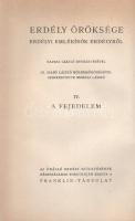 Erdély öröksége I-X. Erdélyi emlékírók Erdélyről. Ravasz László bevezetésével. Cs. Szabó László közr...