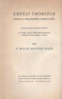 Erdély öröksége I-X. Erdélyi emlékírók Erdélyről. Ravasz László bevezetésével. Cs. Szabó László közr...