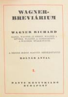 Molnár Antal (szerk.): Wagner-breviárium. Wagner Richard élete [...] I-II. Bp., Dante. Félbőr kötés,...