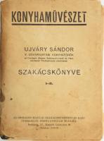 Ujváry Sándor: Konyhaművészet. - - szakácskönyve I-II. Bp., én.,Országos Magyar Szakácsművészeti és Házicukrászati Főzőtanfolyam, 308 p. Kiadói papírkötés, a gerincen címkenyomokkal, foltos.