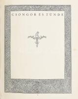 Vörösmarty Mihály: Csongor és Tünde. Megjelent Vörösmarty születésének 100 esztendős évfordulója alkalmából. Bp., 1930, Könyvbarátok Szövetsége, (Kir. M. Egyetemi Nyomda), 100 p.+ 5 t. Kádár Lívia lapszámozáson belüli, öt egészoldalas rajzával. Bibliofil, keretdíszes lapokkal, külön erre a célra készült vízjegyes papíron (Diósgyőri Papírgyár.) Kiadói aranyozott egészvászon kötés, kissé kopott borítóval.